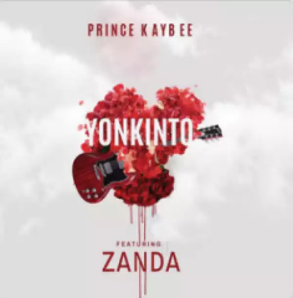 Prince Kaybee - Yonkinto Ft. Zanda